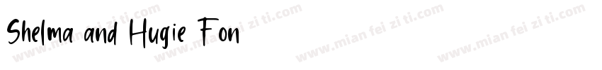 Shelma and Hugie Fon字体转换